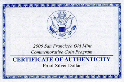 Obverse of 2006 San Francisco Old Mint Silver Dollar Certificate