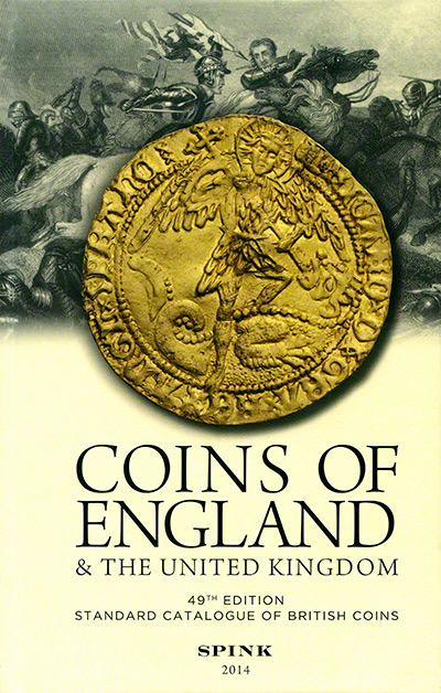 2013 Spink' Standard Catalogue of British Coins