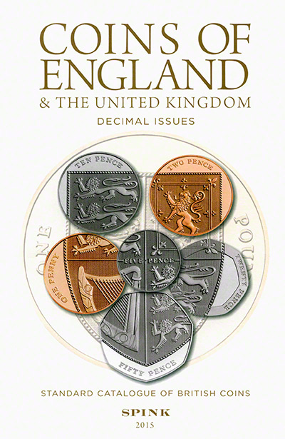 2015 Spink' Decimal Catalogue of British Coins